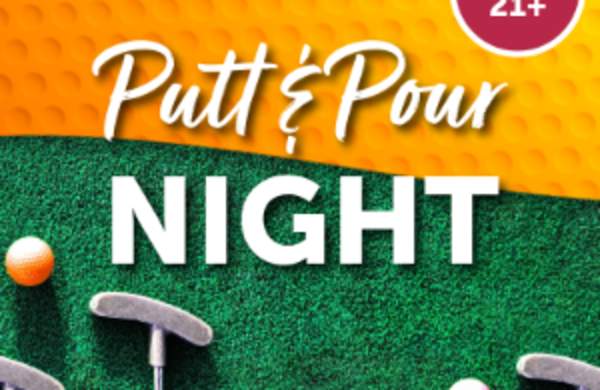 Putt & Pour Night
