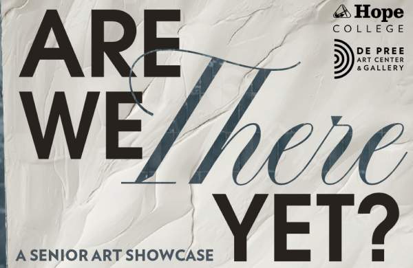 Are We There Yet? — Senior Art Show