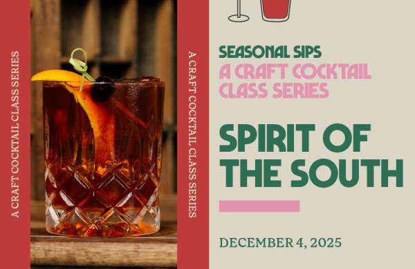 Seasonal Sips: Spirit of the South