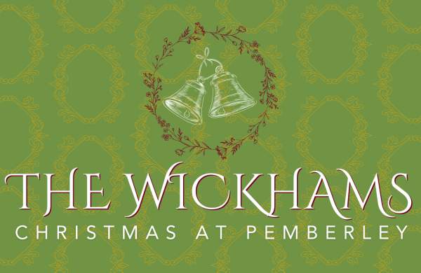 The Wickhams: Christmas at Pemberley