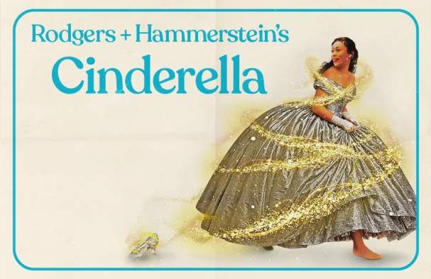 Rodgers + Hammerstein’s Cinderella