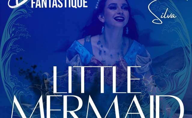 The Little Mermaid - Ballet Fantastique