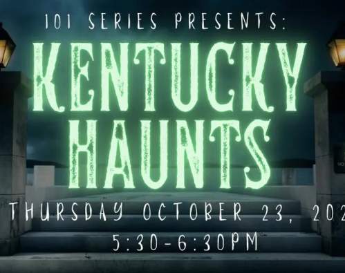 101 Series presents Kentucky Haunts