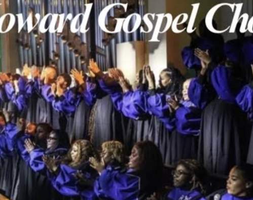The Howard Gospel Choir of Howard University - A Celebration