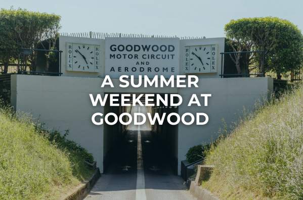 An action-packed summer weekend at Goodwood