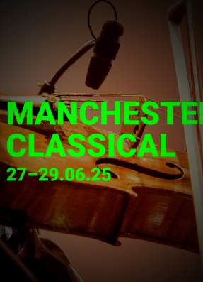 Manchester Classical Festival 2025 arrives at The Bridgewater Hall this month