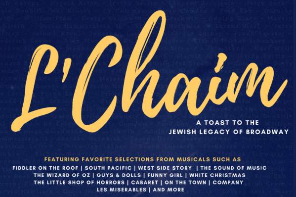 L’Chaim: A Toast to the Jewish Legacy of Broadway