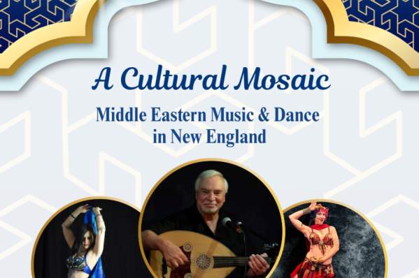 A CULTURAL MOSAIC (Middle Eastern Music & Dance in New England)