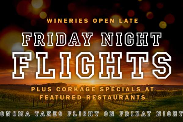 Friday Night Flights Wineries Open Late + Corkage Specials