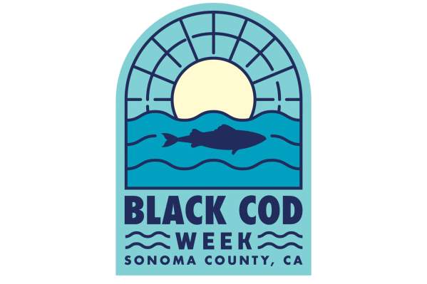 Black Cod Week in Sonoma