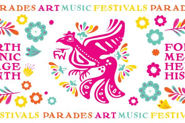 Save the Date: Hispanic Heritage Events This Fall. Nos Vemos en Fort Worth!