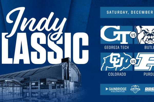 FIFTH ANNUAL INDY CLASSIC TO FEATURE BUTLER, PURDUE, GEORGIA TECH, AND COLORADO