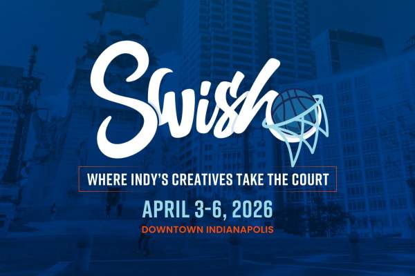 INDY ARTS COUNCIL AND INDIANA SPORTS CORP ANNOUNCE THE  SWISH 2026 ARTS AND CULTURE FESTIVAL LINEUP