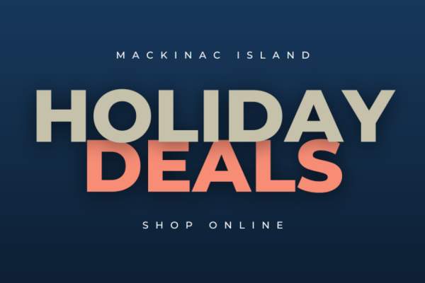 Mackinac Island’s top Black Friday / Cyber Monday deals