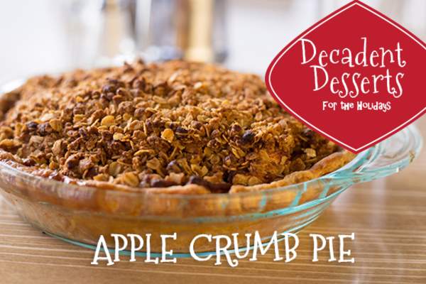 Decadent Desserts: Apple Crumb Pie