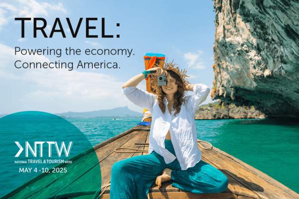 Celebrating National Travel and Tourism Week 2025