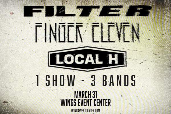 Finger Eleven, Filter, and Local H at Wings Event Center on March 31! On sale NOW!