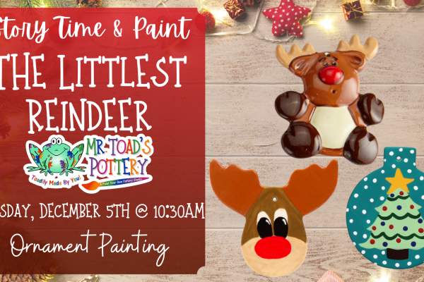 Story Time: The Littlest Reindeer Ornament Paint Day