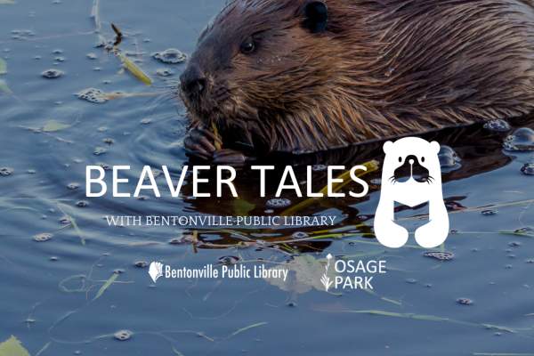 Beaver Tales with Bentonville Public Library