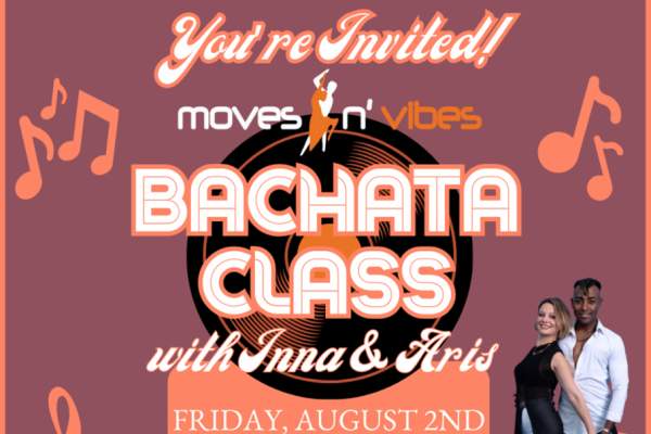 Free Bachata Class with Moves & Vibes!