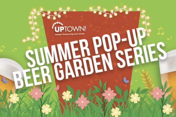 Summer Pop-Up Beer Garden at Knauer Uptown