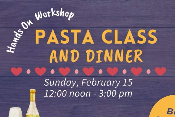 Valentine's Pasta Making Class & Dinner
