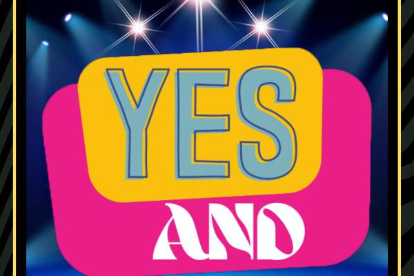 Yes And (Comedy Improv Double Feature)