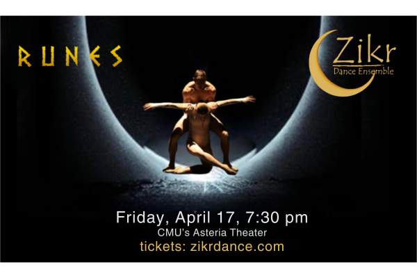 Zikr Dance Ensemble presents "RUNES" April 17 at the Asteria Theater