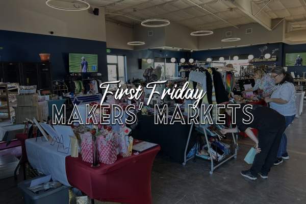 First Fridays Makers' Market