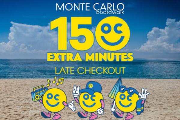 150 Extra Minutes at Monte Carlo Boardwalk