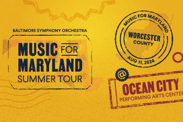 Baltimore Symphony Orchestra's Music for Maryland Concert