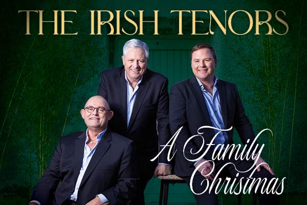 The Irish Tenors: A Family Christmas