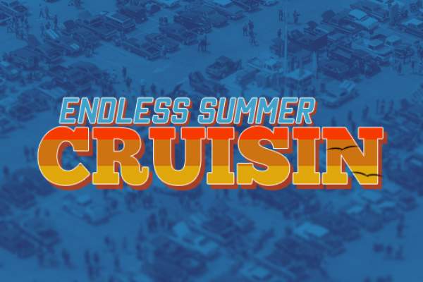 Endless Summer Cruisin'