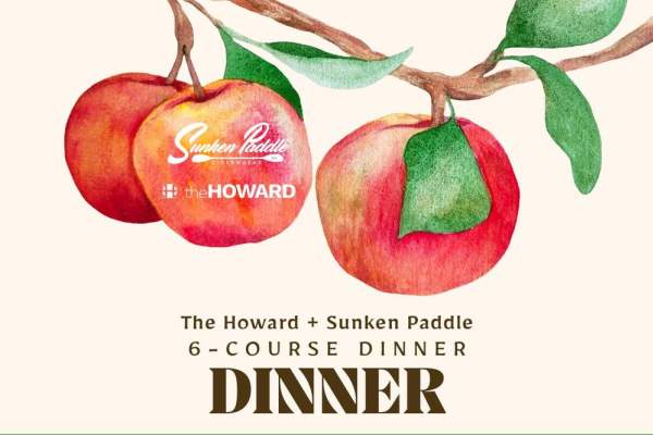 Sunken Paddle + The Howard 6 - Course Dinner