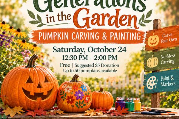 Generations in the Garden: Pumpkin Carving & Painting