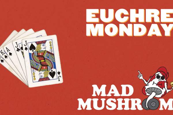 Euchre Monday