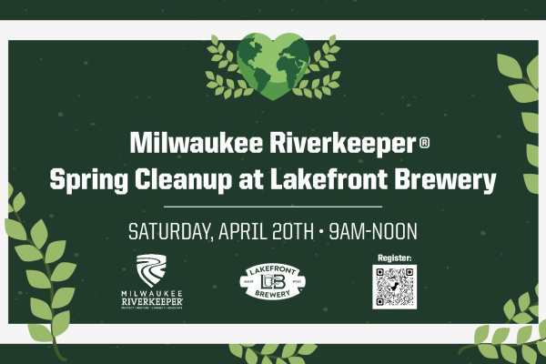 Milwaukee Riverkeeper® Spring Cleanup