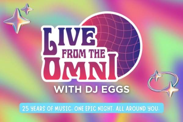 Live from the Omni with DJ EGGS - The 2000s: A Fully Immersive Experience