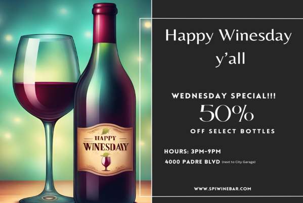 1/2 Off Wine Bottles @SPI Wine Bar