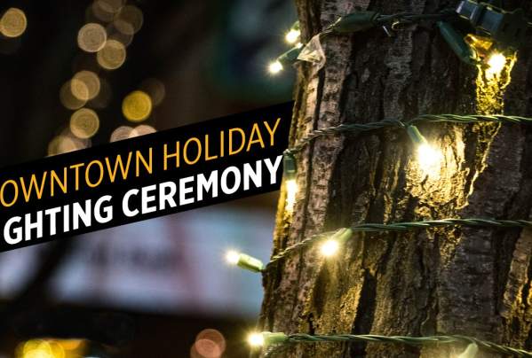 Downtown Holiday Lighting Ceremony