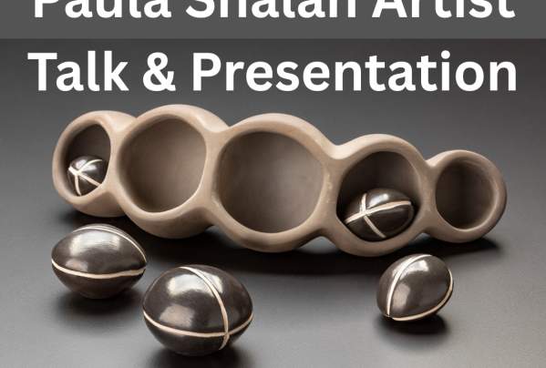 Artist Talk & Presentation: Ceramicist Paula Shalan