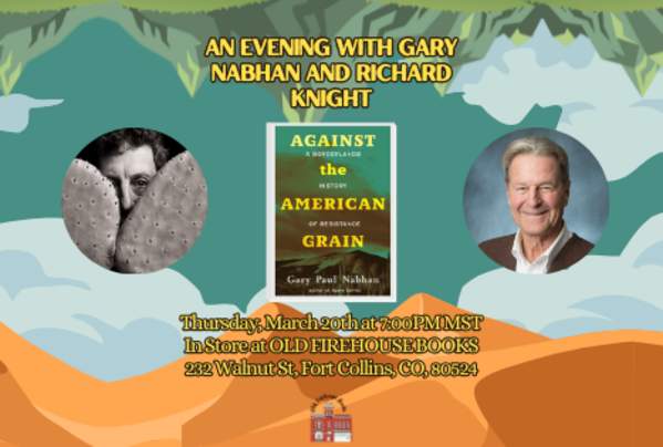 An Evening with Gary Nabhan and Richard Knight