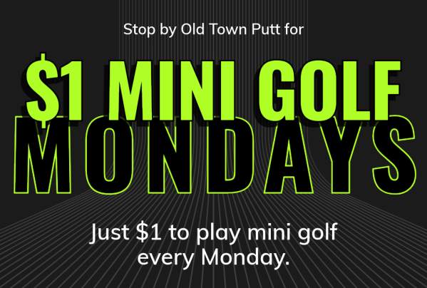 $1 Mini Golf Mondays