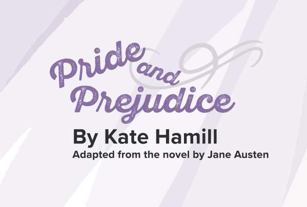 "Pride and Prejudice" Presented by OpenStage Theatre & Company