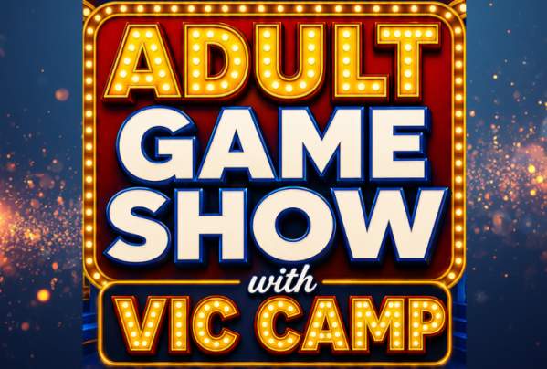 Adult Game Show with Vic Camp