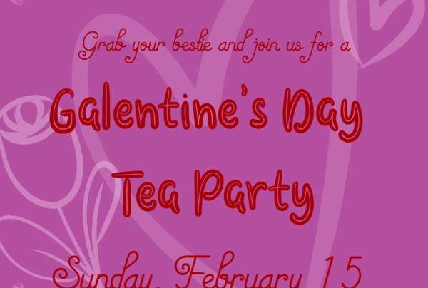 Galentine's Day Tea Party