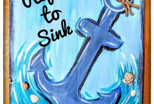 Refuse to Sink Wooden Sign Painting Class