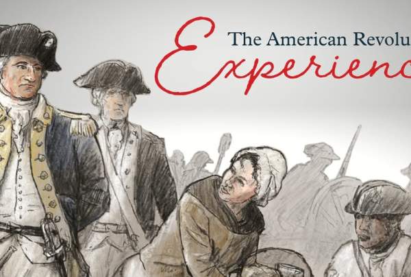 The American Revolution Experience