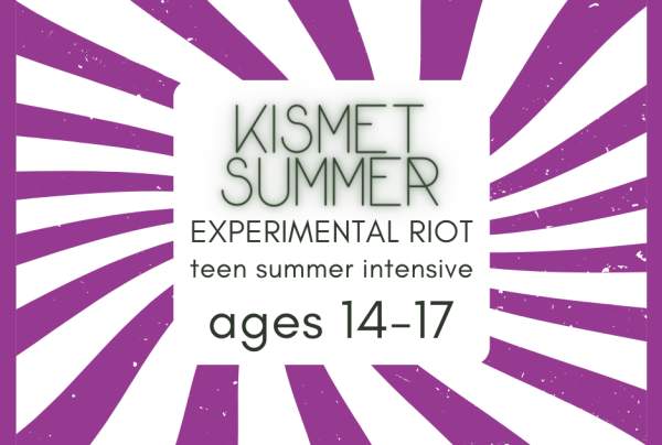 Kismet Summer Experimental Riot