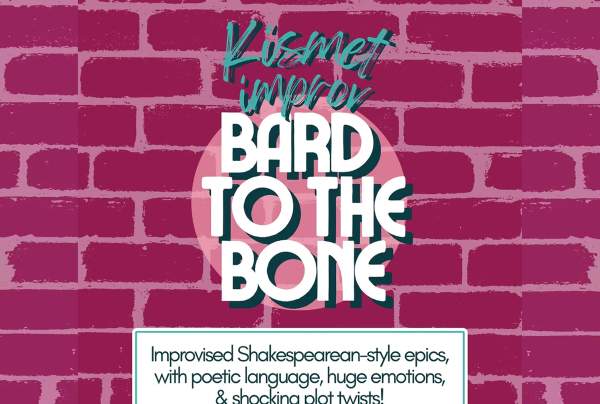 Kismet Improv's Bard to the Bone